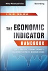 The Economic Indicator Handbook - Richard Yamarone - 9781118204665