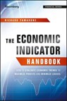 The Economic Indicator Handbook - Richard Yamarone - 9781118233122