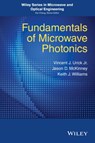 Fundamentals of Microwave Photonics - V. J. Urick ; Keith J. Williams ; Jason D. McKinney - 9781118293201