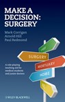 Make A Decision: Surgery - Mark Corrigan ; Arnold Hill ; Paul Redmond - 9781118293423