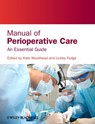 Manual of Perioperative Care - Kate Woodhead ; Lesley Fudge - 9781118302354