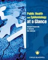 Public Health and Epidemiology at a Glance - Margaret Somerville ; K. Kumaran ; Rob Anderson - 9781118308646