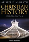 Christian History - Alister E. (King's College McGrath - 9781118337806