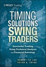 Timing Solutions for Swing Traders - Robert M. Lee ; Peter Tryde - 9781118339206