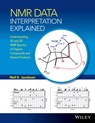 NMR Data Interpretation Explained - Neil E. Jacobsen - 9781118370223