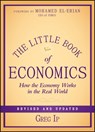 The Little Book of Economics - Greg (The Economist) Ip - 9781118391570