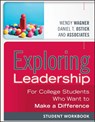 Exploring Leadership - Wendy (George Mason University) Wagner ; Daniel T. (University of Maryland) Ostick - 9781118399507