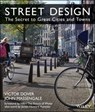 Street Design - Victor Dover ; James Howard Kunstler ; John  Massengale - 9781118415948