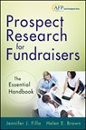 Prospect Research for Fundraisers - Jennifer J. Filla ; Helen E. Brown - 9781118421574