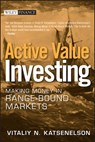Active Value Investing - Vitaliy N. Katsenelson - 9781118428832