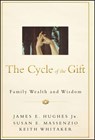 The Cycle of the Gift - James E. Hughes ; Susan E. Massenzio ; Keith Whitaker - 9781118487594