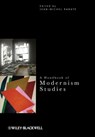 A Handbook of Modernism Studies - Jean-Michel Rabaté - 9781118488676