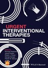 Urgent Interventional Therapies - Jawed Fareed ; Robert T. Rosen ; Nicholas N. Kipshidze ; George D. Dangas ; Patrick W. Serruys - 9781118504529