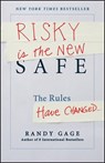 Risky is the New Safe - Randy Gage - 9781118508572