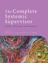 The Complete Systemic Supervisor - Thomas C. Todd ; Cheryl L. Storm - 9781118509197