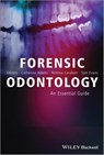 Forensic Odontology - Catherine Adams ; Romina Carabott ; Sam Evans - 9781118526132