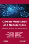 Carbon Nanotubes and Nanosensors - Isaac Elishakoff ; Kevin Dujat ; Giuseppe Muscolino ; Simon Bucas ; Toshiaki Natsuki ; Chien Ming Wang ; Demetris Pentaras ; Claudia Versaci ; Joel Storch ; Noël Challamel ; Yingyan Zhang ; Guillaume Ghyselinck - 9781118565889