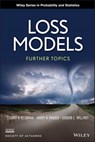 Loss Models - Stuart A. Klugman ; Harry H. Panjer ; Gordon E. Willmot - 9781118573747