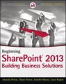 Beginning SharePoint 2013 - Amanda Perran ; Shane Perran ; Jennifer Mason ; Laura Rogers - 9781118654910