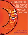An Introduction to Seismology, Earthquakes, and Earth Structure - Seth Stein ; Michael Wysession - 9781118687451