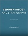 Sedimentology and Stratigraphy - Gary Nichols - 9781118687772
