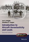 Introduction to Aircraft Aeroelasticity and Loads - Jan R. Wright ; Jonathan Cooper ; Peter Belobaba ; Allan Seabridge - 9781118700433