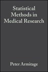 Statistical Methods in Medical Research - Peter Armitage ; Geoffrey Berry ; J. N. S. Matthews - 9781118702581