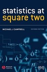 Statistics at Square Two - Michael J. Campbell - 9781118709801