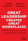 Great Leadership Creates Great Workplaces - James M. Kouzes ; Barry Z. Posner - 9781118728000