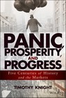 Panic, Prosperity, and Progress - Timothy Knight - 9781118746110