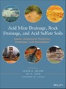 Acid Mine Drainage, Rock Drainage, and Acid Sulfate Soils - James A. Jacobs ; Jay H. Lehr ; Stephen M. Testa - 9781118749241