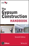 The Gypsum Construction Handbook - USG - 9781118749845