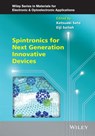 Spintronics for Next Generation Innovative Devices - Arthur Willoughby ; Peter Capper ; Safa O. Kasap - 9781118751794