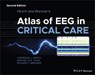 Hirsch and Brenner's Atlas of EEG in Critical Care - Lawrence J. (Yale University School of Medicine New Haven Hirsch ; Michael W. K. (The University of Sydney Fong ; Richard P. (University of Pittsburgh Brenner - 9781118752890