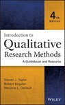Introduction to Qualitative Research Methods - Steven J. Taylor ; Robert Bogdan ; Marjorie L. DeVault - 9781118767290