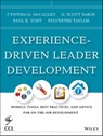 Experience-Driven Leader Development - Cynthia D. McCauley ; D. Scott Derue ; Paul R. Yost ; Sylvester Taylor - 9781118767849