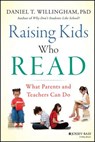 Raising Kids Who Read - Daniel T. (University of Virginia) Willingham - 9781118769720