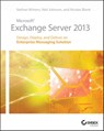 Microsoft Exchange Server 2013 - Nathan Winters ; Neil Johnson ; Nicolas Blank - 9781118779538