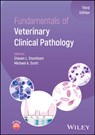 Fundamentals of Veterinary Clinical Pathology - Steven L. (Kansas State University) Stockham ; Michael A. (Michigan State University) Scott - 9781118809532