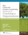 The Center for Creative Leadership Handbook of Coaching in Organizations - Douglas Riddle ; Emily R. Hoole ; Elizabeth C. D. Gullette - 9781118841488