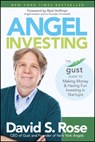 Angel Investing - David S. (Yale University; Stevens Institute of Technology) Rose - 9781118858257
