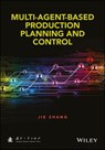 Multi-Agent-Based Production Planning and Control - Jie Zhang - 9781118890097