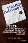 Startup Mixology - Frank Gruber - 9781118898772