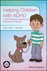 Helping Children with ADHD - Susan Young ; Jade Smith - 9781118903179