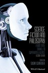 Science Fiction and Philosophy - Susan (University of Pennsylvania) Schneider - 9781118922613