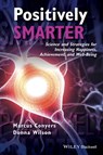 Positively Smarter - Marcus Conyers ; Donna Wilson - 9781118926154