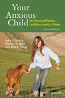 Your Anxious Child - John S. Dacey ; Martha D. Mack ; Lisa B. Fiore - 9781118974766