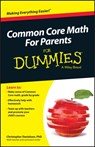 Common Core Math For Parents For Dummies with Videos Online - Christopher (Normandale Community College Danielson - 9781119013938