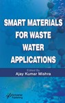 Smart Materials for Waste Water Applications - Ajay Kumar Mishra - 9781119041191