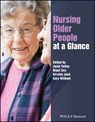 Nursing Older People at a Glance - Josephine Tetley ; Nigel Cox ; Kirsten Jack - 9781119043867